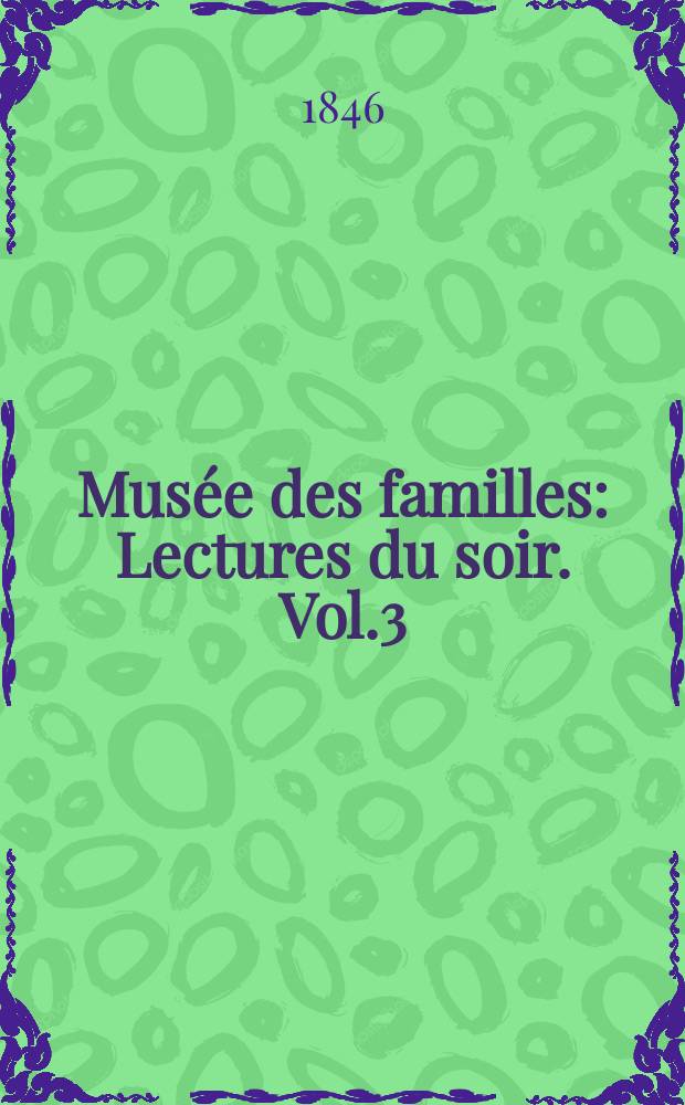 Musée des familles : Lectures du soir. Vol.3(13), №35