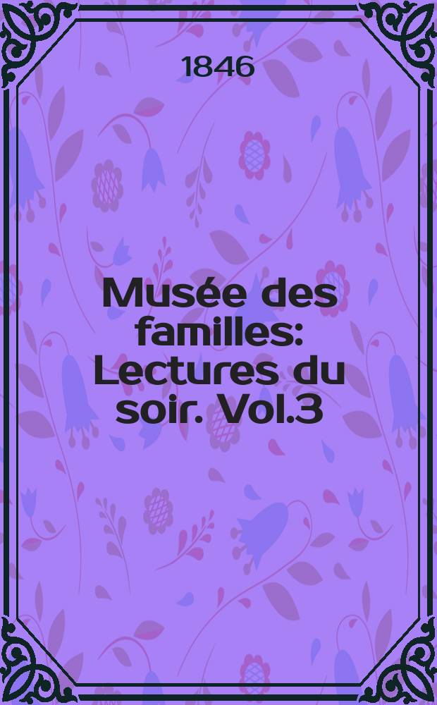 Mus&eacute;e des familles : Lectures du soir. Vol.3(13), №39