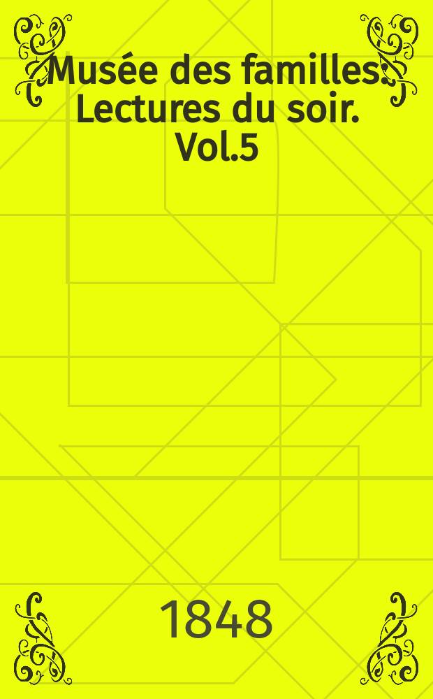 Musée des familles : Lectures du soir. Vol.5(15), №16
