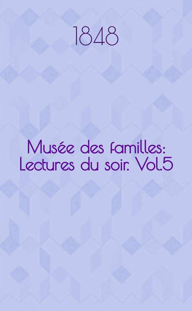 Musée des familles : Lectures du soir. Vol.5(15), №17