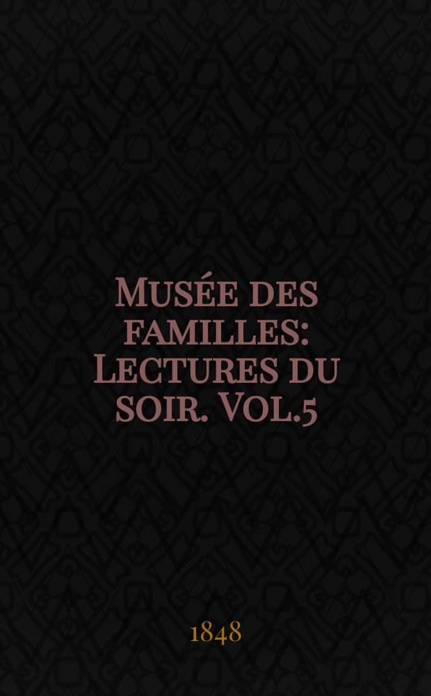 Musée des familles : Lectures du soir. Vol.5(15), №29