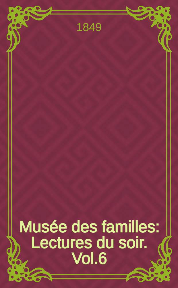 Musée des familles : Lectures du soir. Vol.6(16), №41