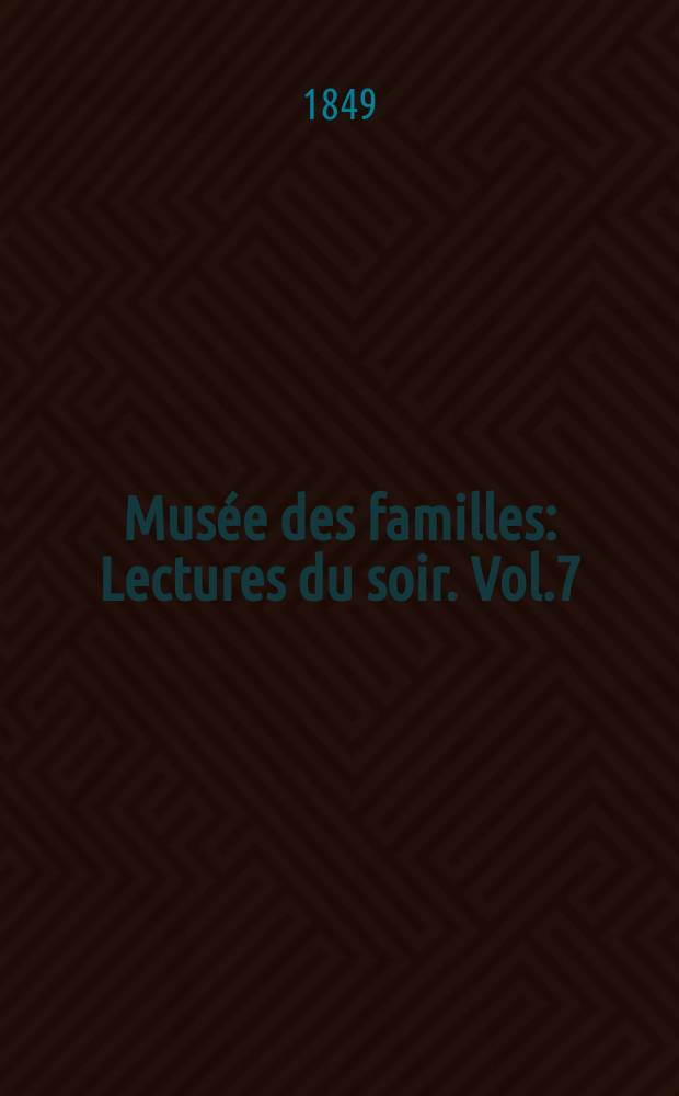 Musée des familles : Lectures du soir. Vol.7(17), №12