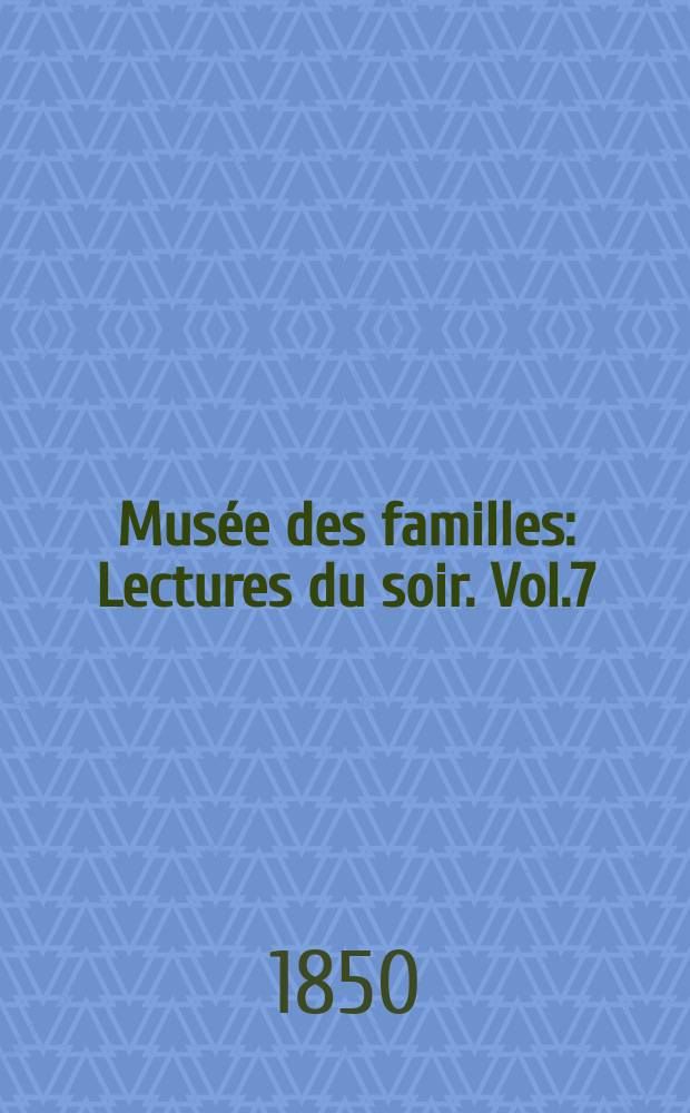 Musée des familles : Lectures du soir. Vol.7(17), №20