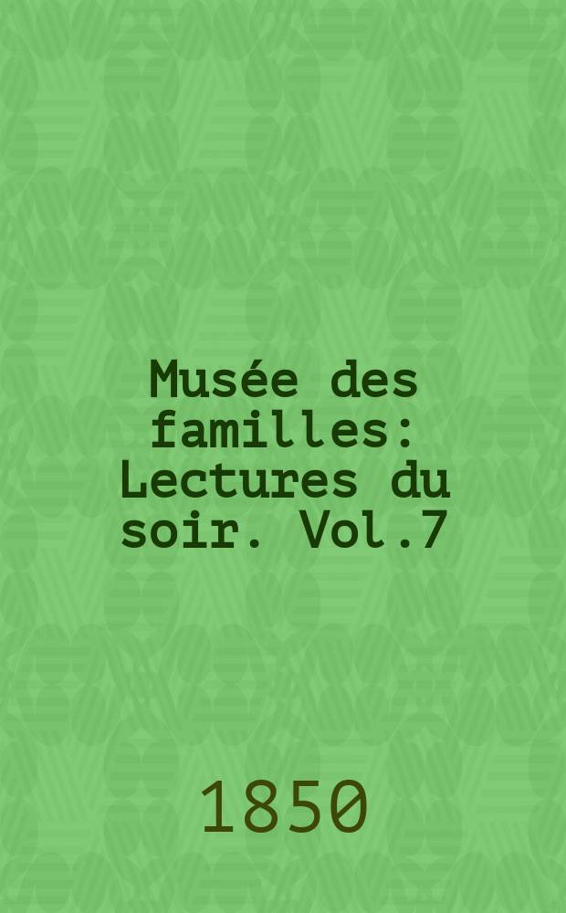 Musée des familles : Lectures du soir. Vol.7(17), №40
