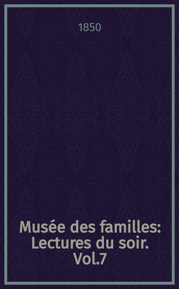 Mus&eacute;e des familles : Lectures du soir. Vol.7(17), №48