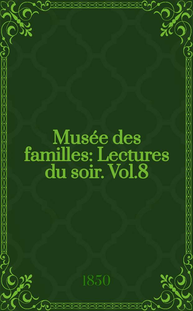 Musée des familles : Lectures du soir. Vol.8(18), №4