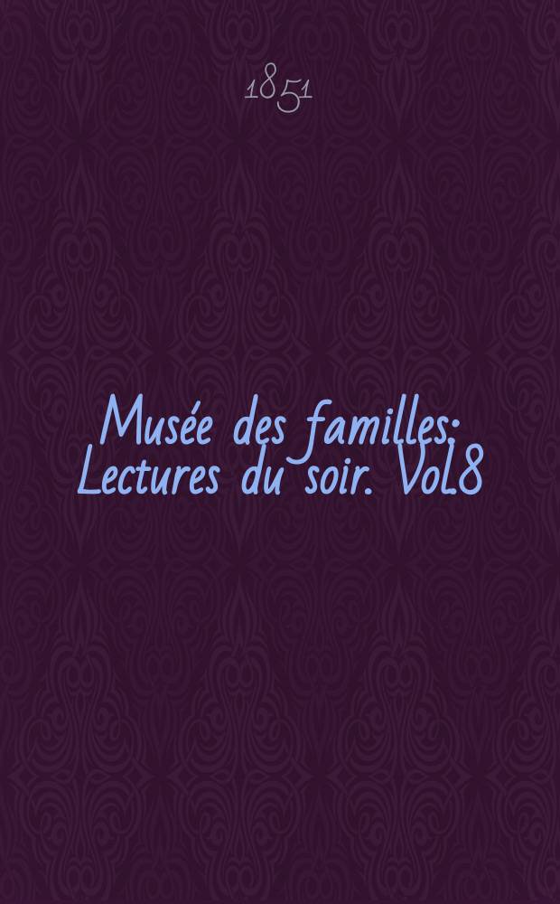Musée des familles : Lectures du soir. Vol.8(18), №23