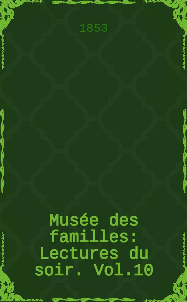 Musée des familles : Lectures du soir. Vol.10(20), №44