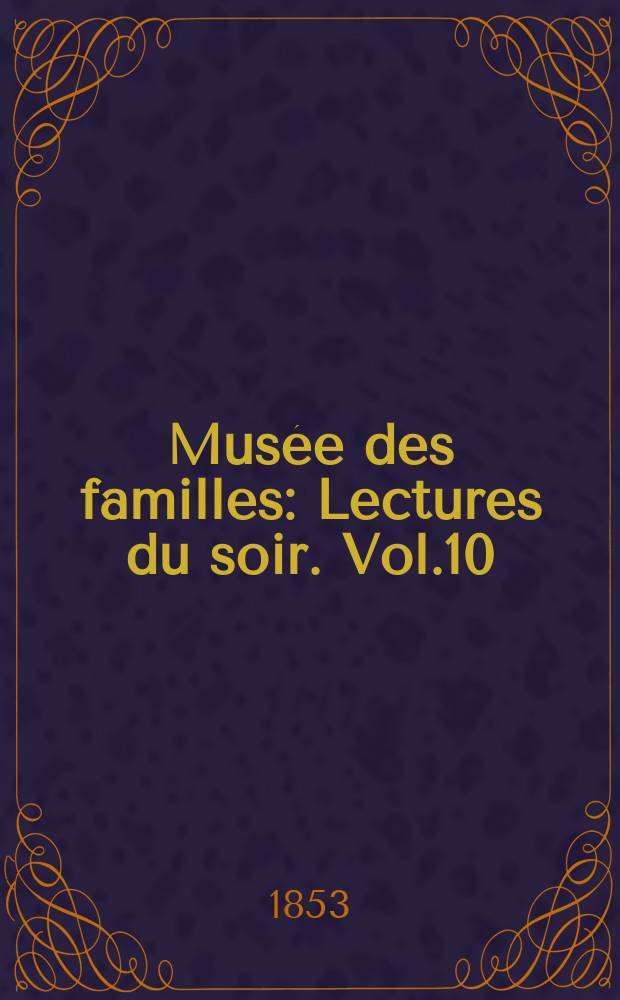 Musée des familles : Lectures du soir. Vol.10(20), №16