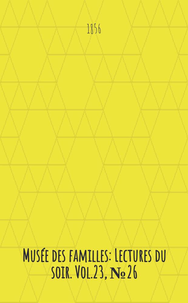 Mus&eacute;e des familles : Lectures du soir. Vol.23, №26