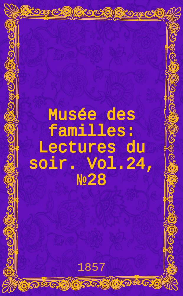 Mus&eacute;e des familles : Lectures du soir. Vol.24, №28