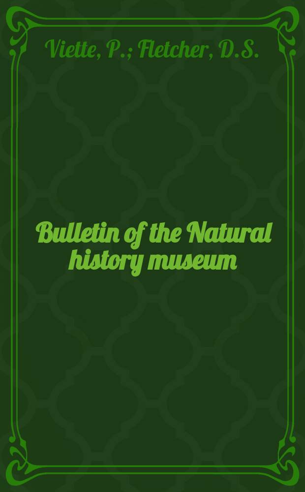 Bulletin of the Natural history museum : Formerly Bulletin of the British museum (Natural history). Vol.21 №8 : The types of Lepidoptera Heterocera described by P. Mabille