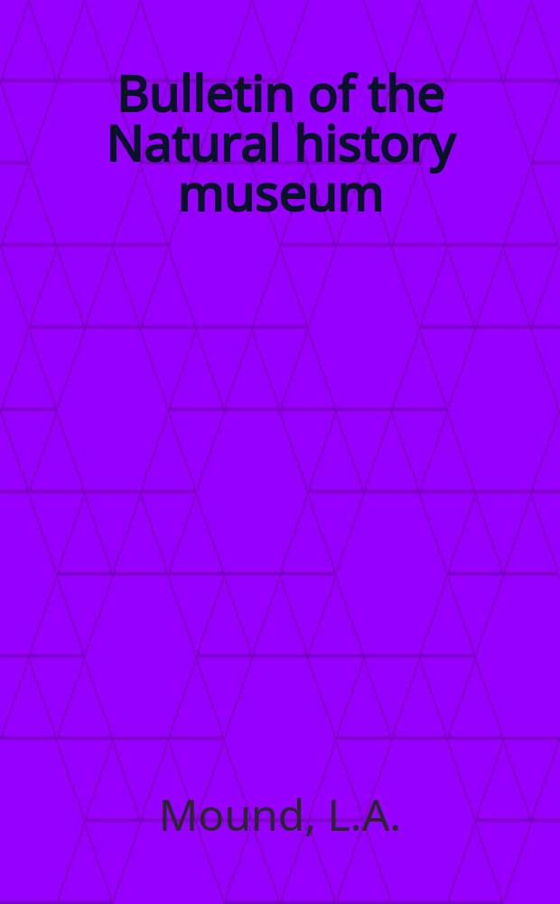 Bulletin of the Natural history museum : Formerly Bulletin of the British museum (Natural history). Vol.25 №9 : Gall- forming thrips and allied species (Thysanoptera: Phlaeothripinae) from Acacia tress in Australia