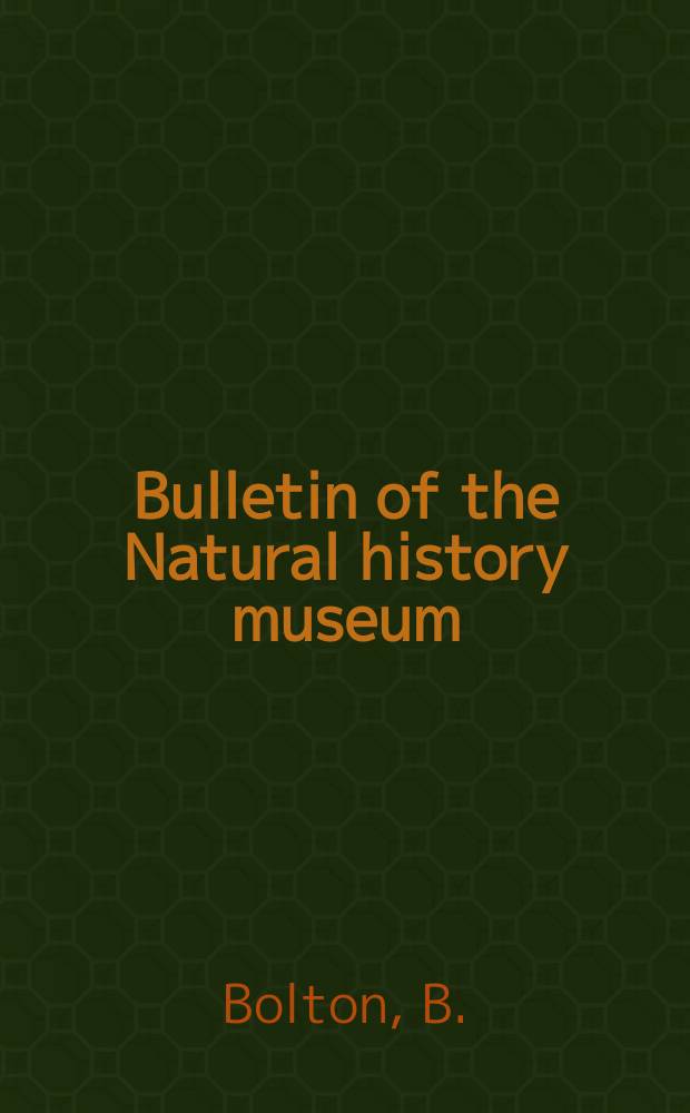 Bulletin of the Natural history museum : Formerly Bulletin of the British museum (Natural history). Vol.27 №6 : The ant genera of West Africa