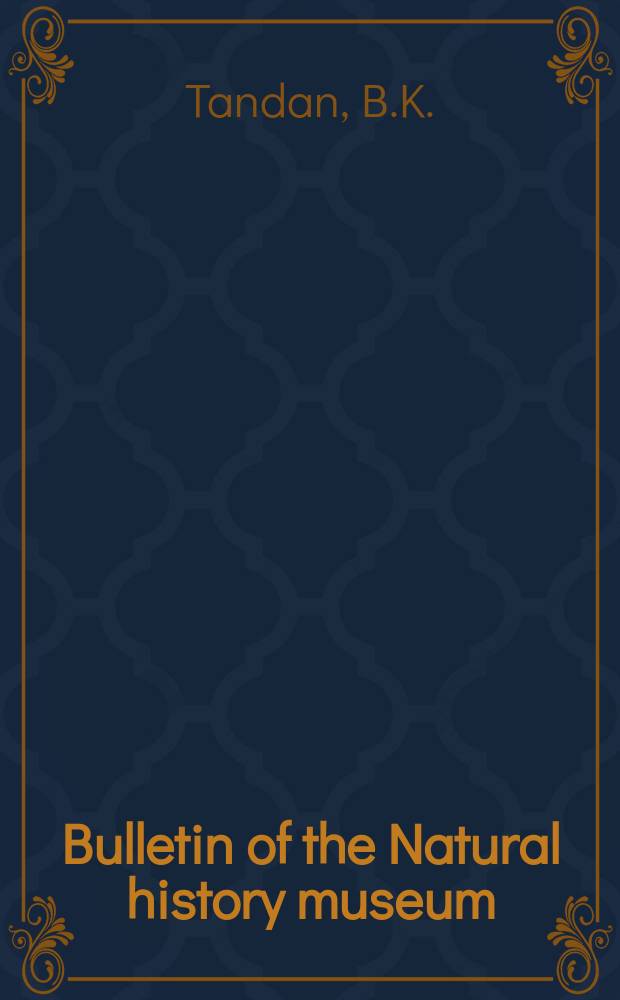 Bulletin of the Natural history museum : Formerly Bulletin of the British museum (Natural history). Vol.27 №7 : Contributions towards a revision...