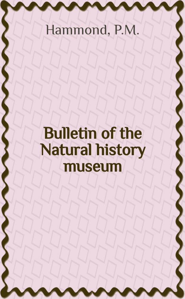 Bulletin of the Natural history museum : Formerly Bulletin of the British museum (Natural history). Vol.33 №2 : A review of the genus ...