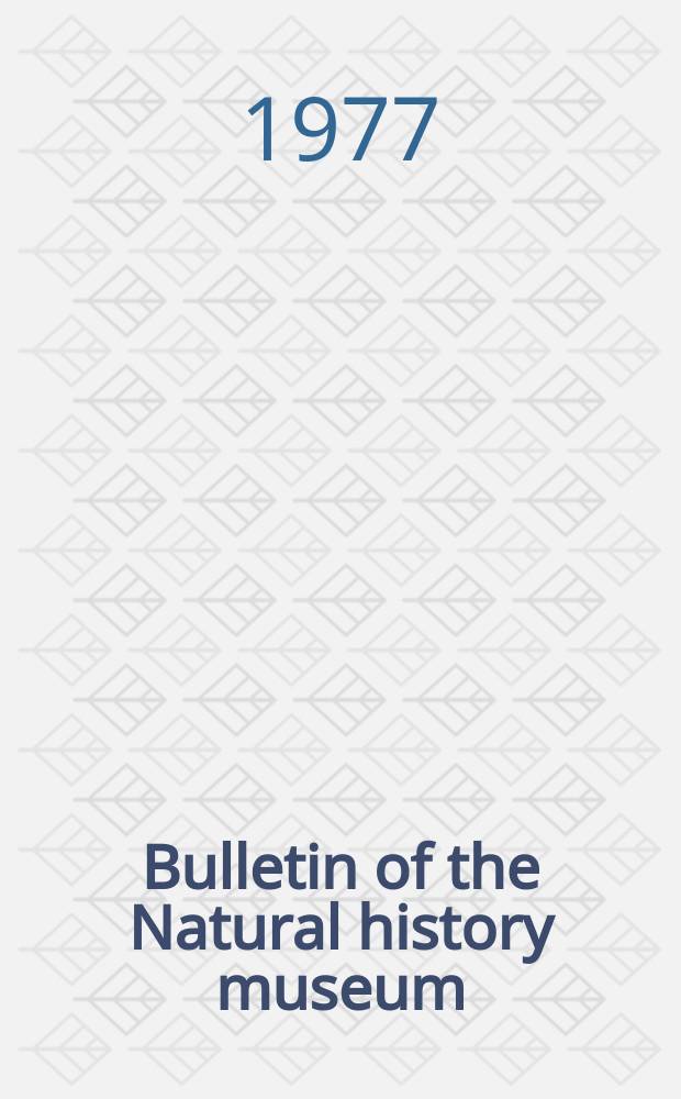 Bulletin of the Natural history museum : Formerly Bulletin of the British museum (Natural history). Vol.36 №3 : A list of the type- specimens...