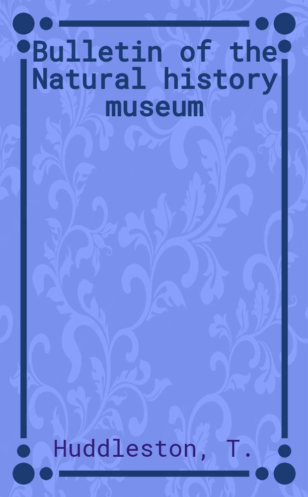 Bulletin of the Natural history museum : Formerly Bulletin of the British museum (Natural history). Vol.41 №1 : A revision of the western Palaearctic...