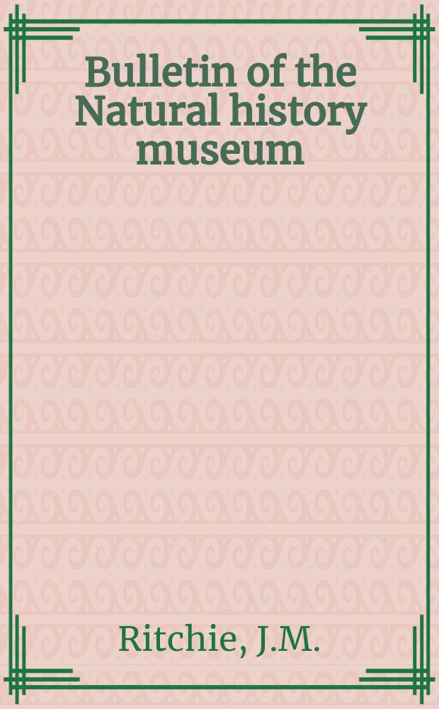 Bulletin of the Natural history museum : Formerly Bulletin of the British museum (Natural history). Vol.44 №4 : A taxonomic revision of the genus...
