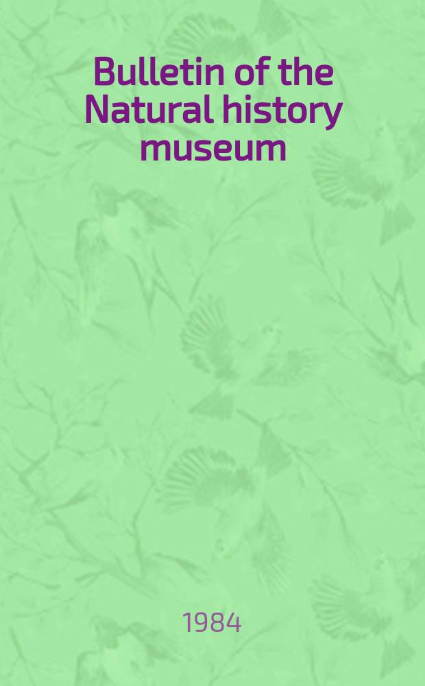 Bulletin of the Natural history museum : Formerly Bulletin of the British museum (Natural history). Vol.48 №2 : Macronematine caddisflies...