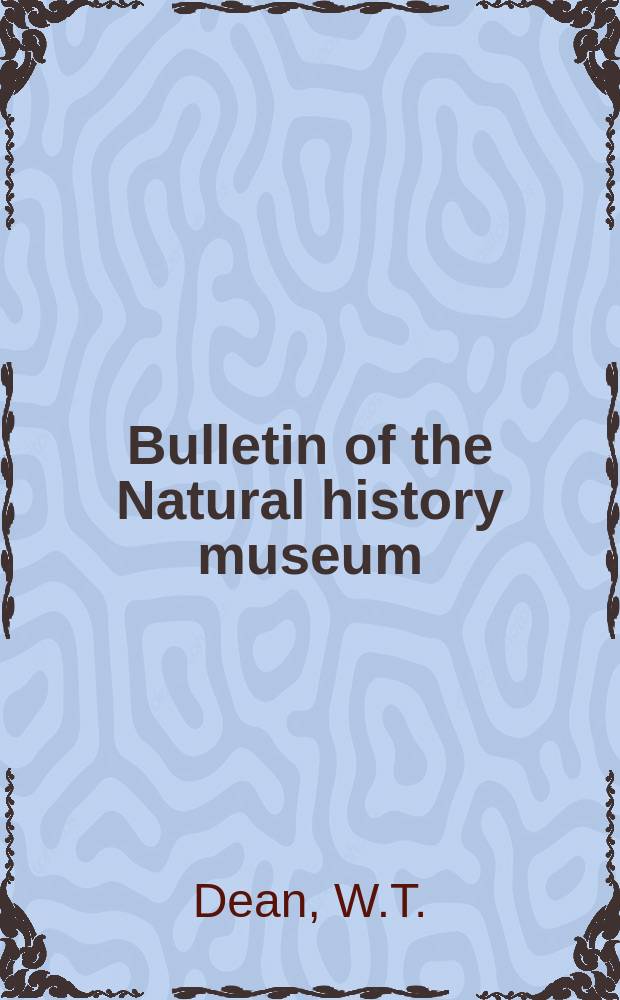 Bulletin of the Natural history museum : Formerly Bulletin of the British museum (Natural history). Vol.9 №1 : The ordovician trilobite faunas of South Shropshire