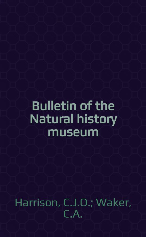 Bulletin of the Natural history museum : Formerly Bulletin of the British museum (Natural history). Vol.21 №4 : The affinities of Halcyornis from the Lower- Eocene