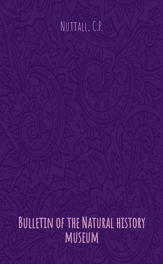 Bulletin of the Natural history museum : Formerly Bulletin of the British museum (Natural history). Vol.23 №3 : A review of some English...