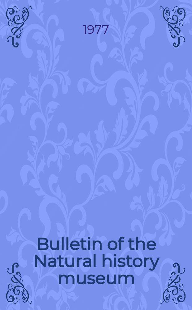 Bulletin of the Natural history museum : Formerly Bulletin of the British museum (Natural history). Vol.28 №2 : The osteology of Notelops...