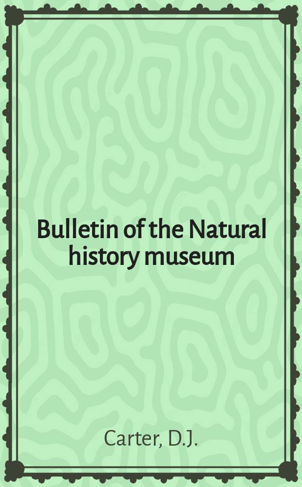 Bulletin of the Natural history museum : Formerly Bulletin of the British museum (Natural history). Vol.29 №1 : Aspects of mid- Cretaceous...