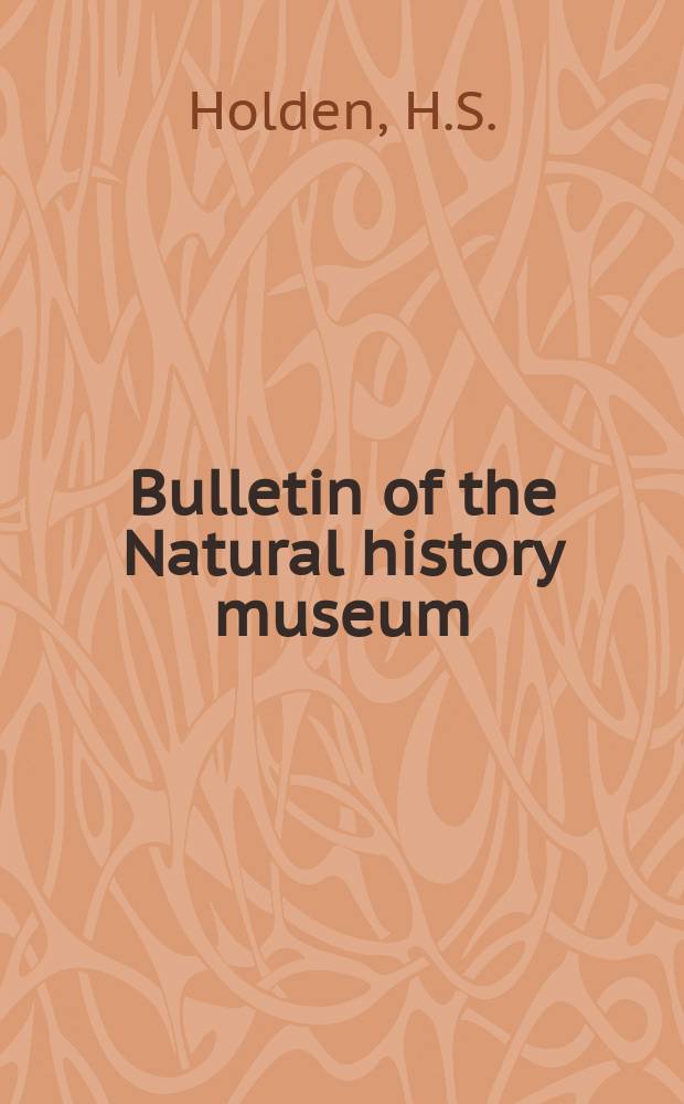 Bulletin of the Natural history museum : Formerly Bulletin of the British museum (Natural history). Vol.4 №3 : The morphology and relationships of Rachiopteris cylindrica Williamson