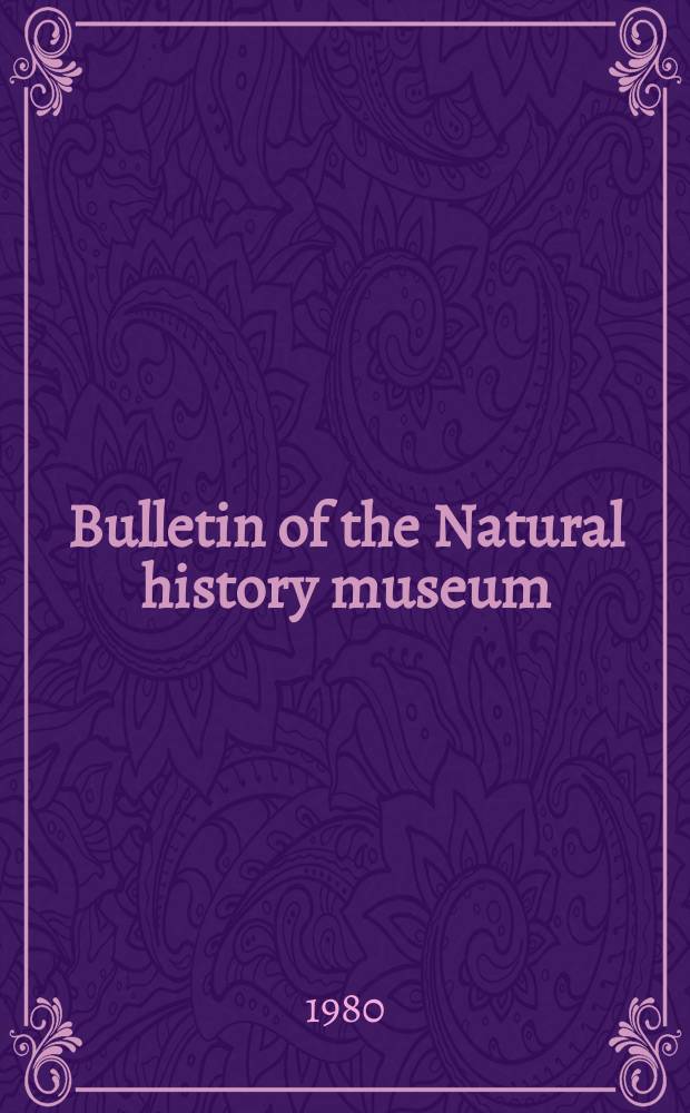 Bulletin of the Natural history museum : Formerly Bulletin of the British museum (Natural history). Vol.34 №1 : Relative dating of the fossil...