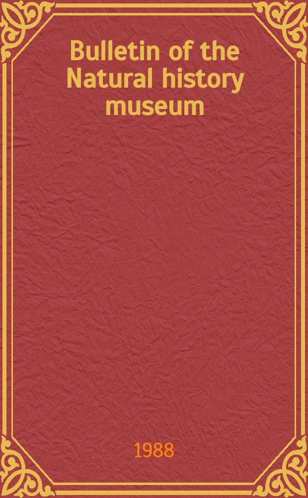 Bulletin of the Natural history museum : Formerly Bulletin of the British museum (Natural history). Vol.44 №3 : The ammonite zonal sequence...