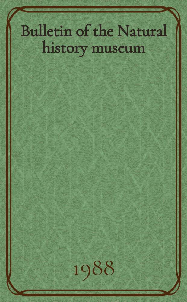 Bulletin of the Natural history museum : Formerly Bulletin of the British museum (Natural history). Vol.44 №4 : Taxonomy and ecology...