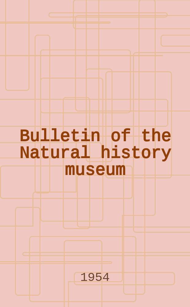 Bulletin of the Natural history museum : Formerly Bulletin of the British museum (Natural history). Vol.2 №5 : The Carboniferous flora of Peru