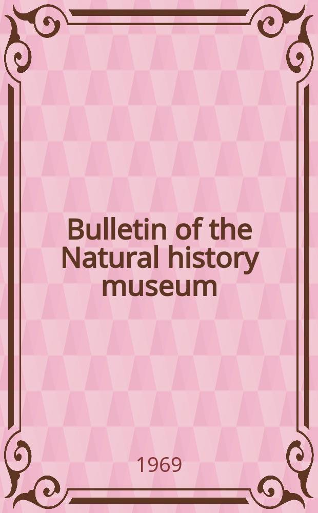 Bulletin of the Natural history museum : Formerly Bulletin of the British museum (Natural history). Vol.17 №3 : Non- calcareous microplankton from the Cenomanian of England, Northern France and North America