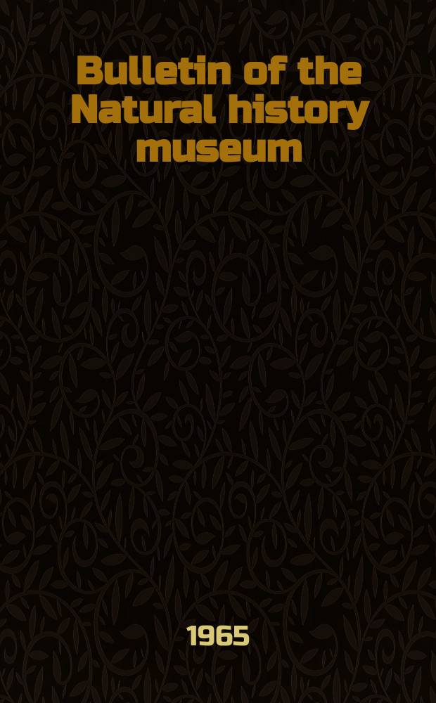 Bulletin of the Natural history museum : Formerly Bulletin of the British museum (Natural history). Vol.10 №11 : The Fauna of the Portrane Limestone