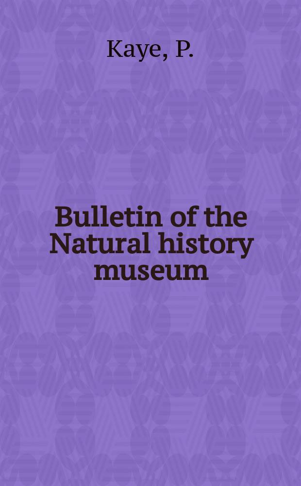 Bulletin of the Natural history museum : Formerly Bulletin of the British museum (Natural history). Vol.10 №2 : Revision of British marine Cretaceous Ostracoda with notes on additional forms