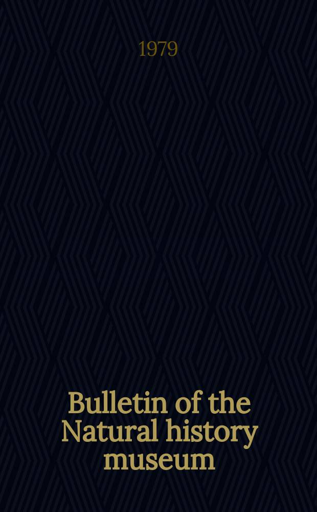 Bulletin of the Natural history museum : Formerly Bulletin of the British museum (Natural history). Vol.31 №2 : Cretaceous faunas from Zululand