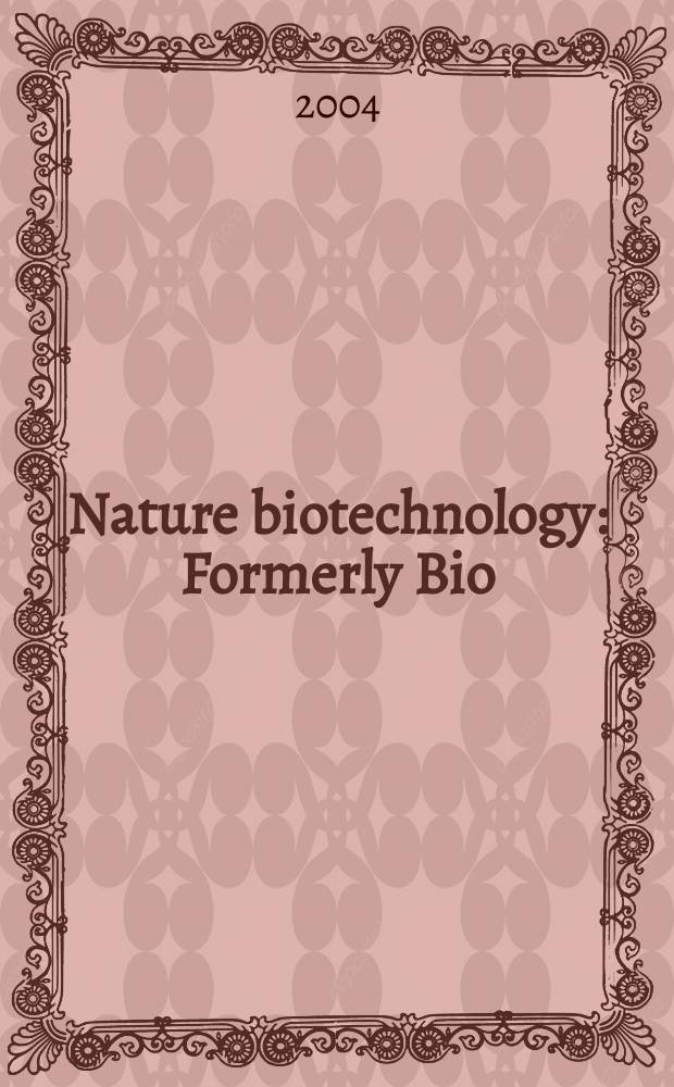 Nature biotechnology : Formerly Bio/ technology. Vol.22, №1