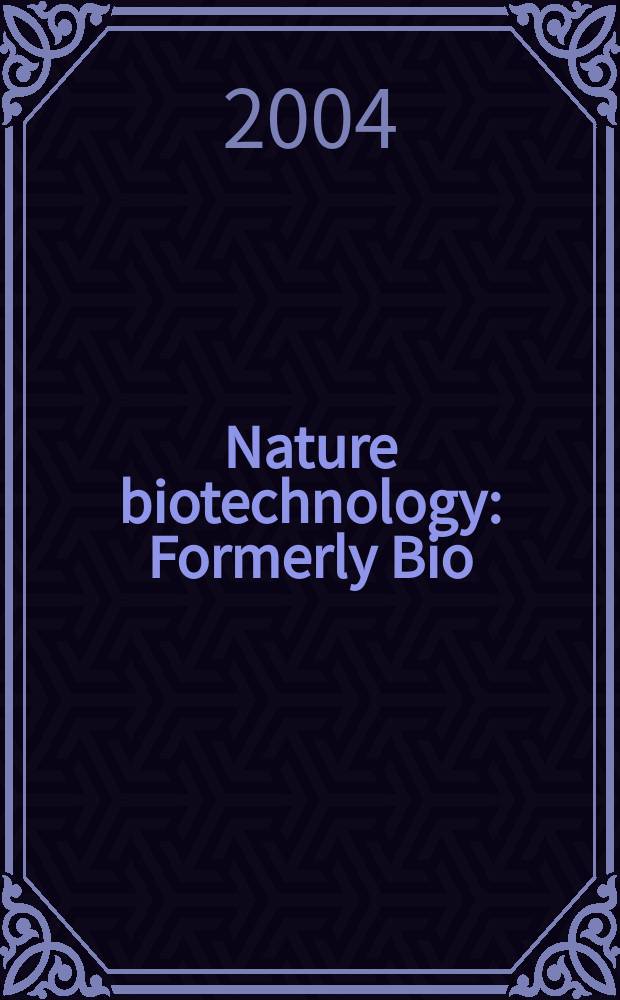 Nature biotechnology : Formerly Bio/ technology. Vol.22, №5