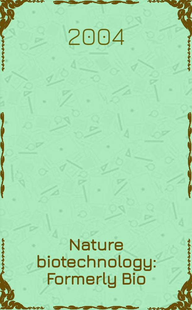 Nature biotechnology : Formerly Bio/ technology. Vol.22, №6