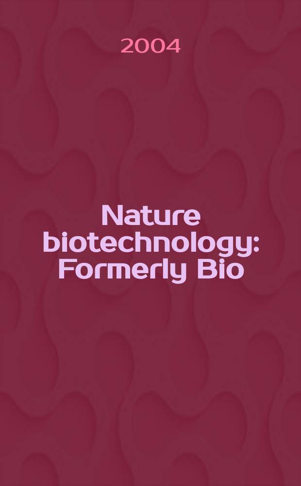 Nature biotechnology : Formerly Bio/ technology. Vol.22, №10