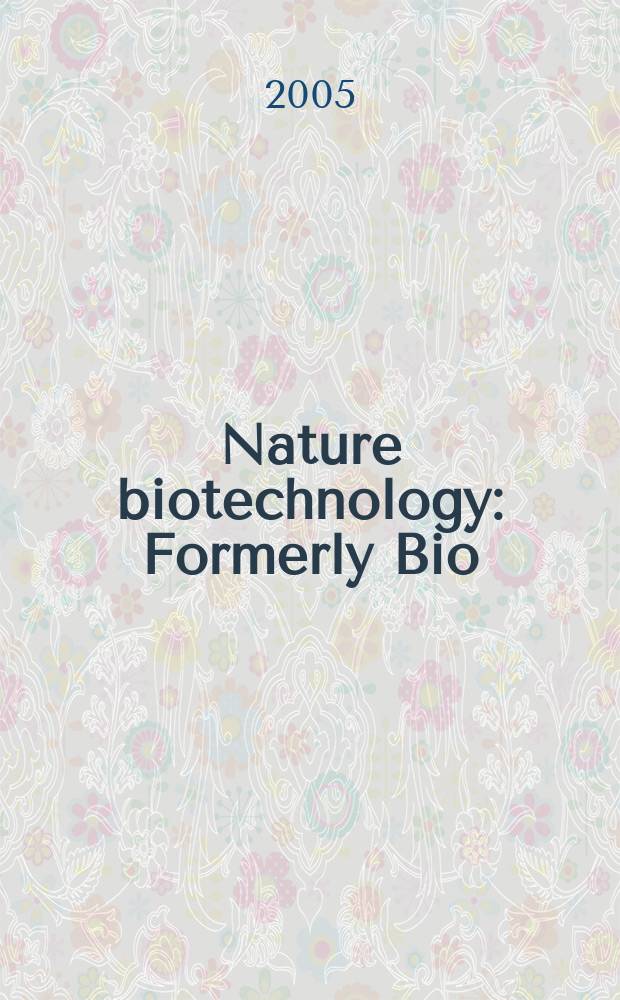 Nature biotechnology : Formerly Bio/ technology. Vol.23, №3