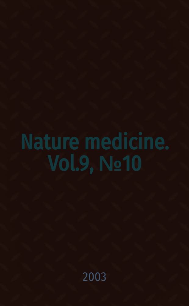 Nature medicine. Vol.9, №10