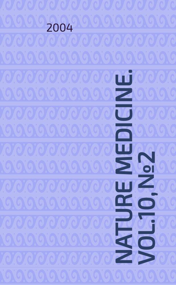 Nature medicine. Vol.10, №2