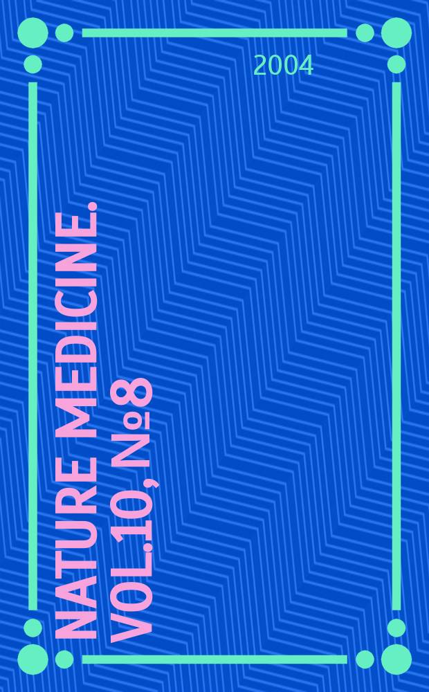 Nature medicine. Vol.10, №8