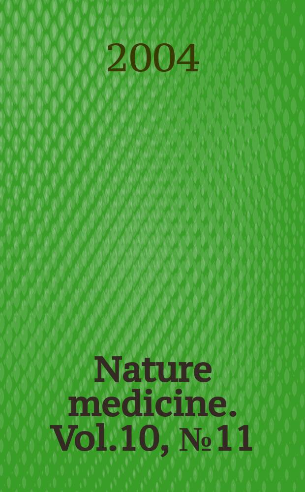 Nature medicine. Vol.10, №11