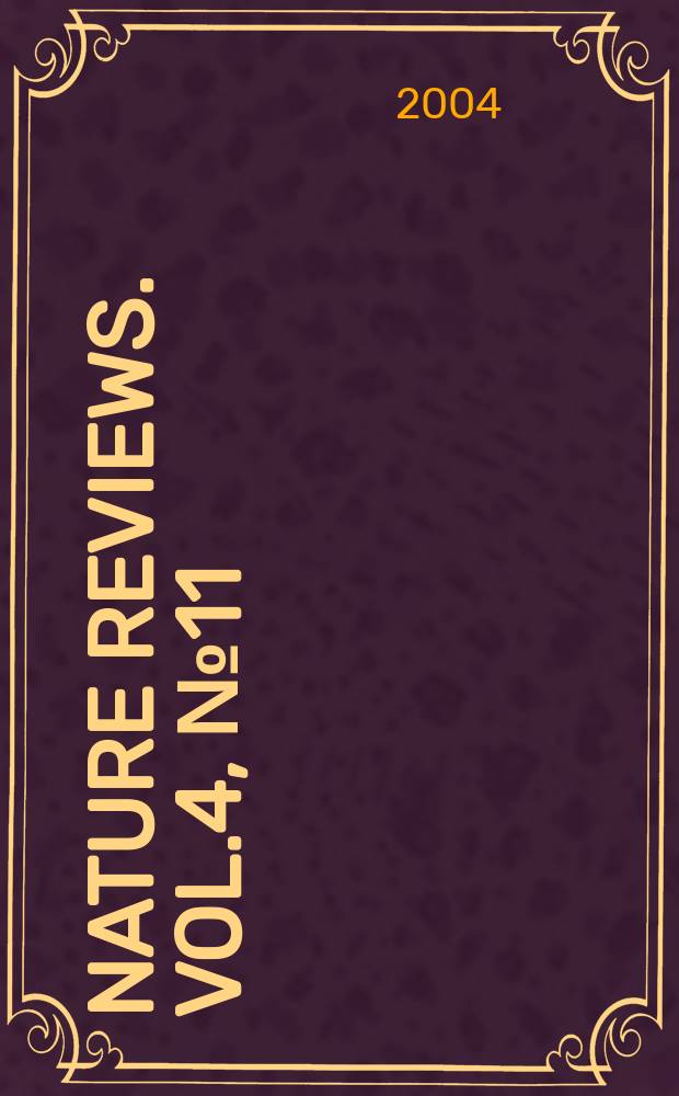 Nature reviews. Vol.4, №11