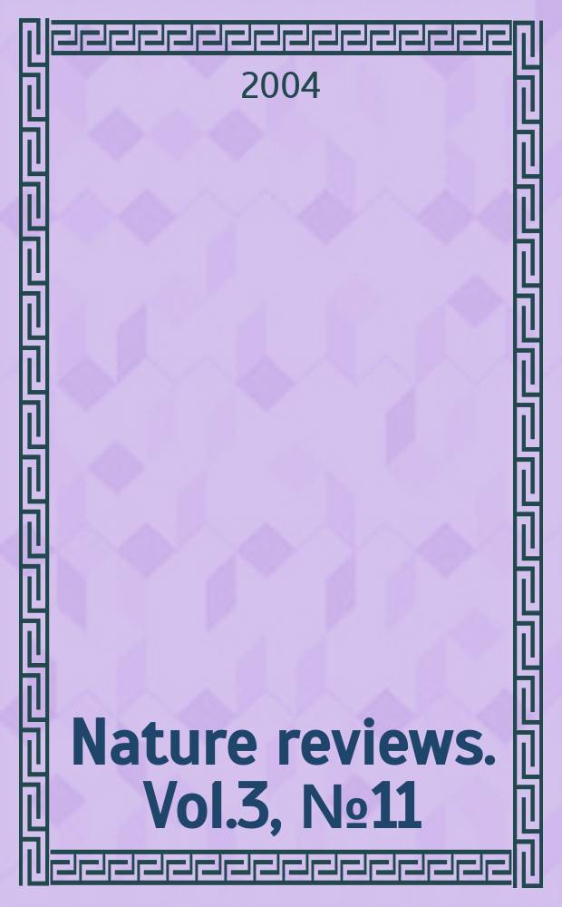 Nature reviews. Vol.3, №11